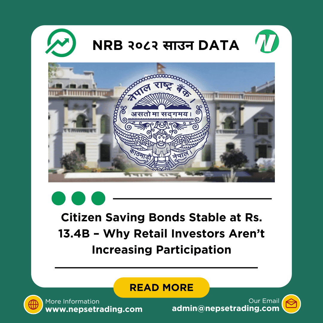 Citizen Saving Bonds Stable at Rs. 13.4B – Why Retail Investors Aren’t Increasing Participation
