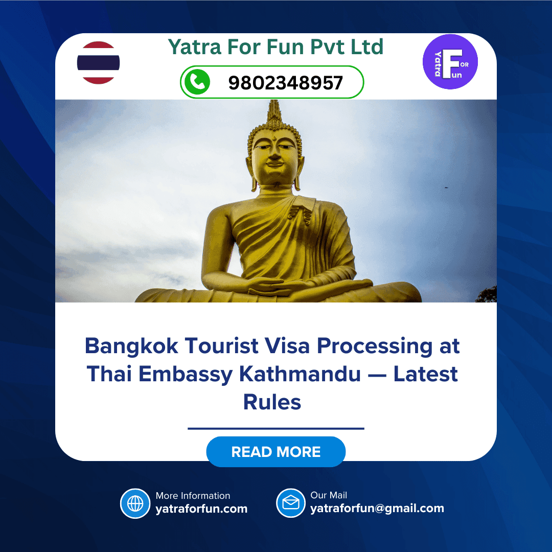 Bangkok Tourist Visa Processing at Thai Embassy Kathmandu — Latest Rules