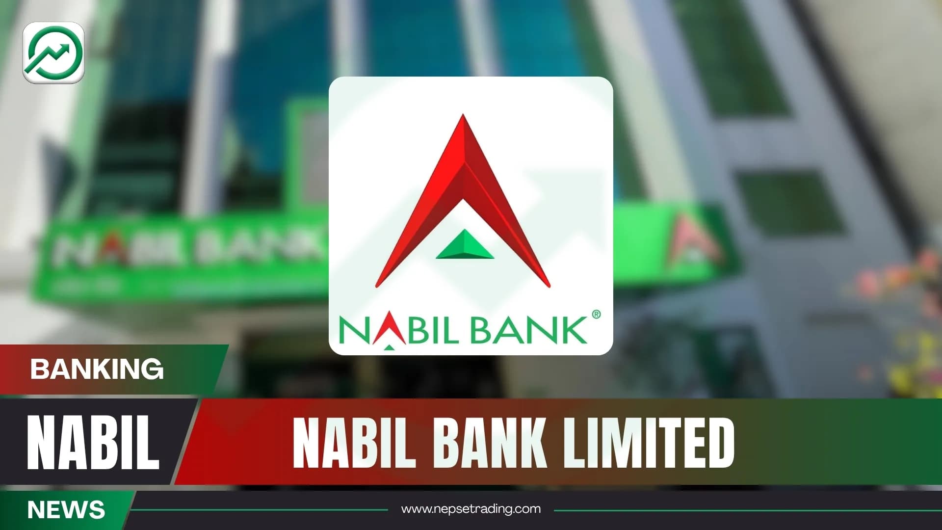 Nabil Bank’s Profit Jumps 33.5 Percent, but Lower Credit-Loss Expenses Drive Much of the Gain