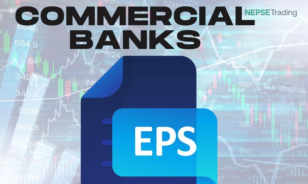 वाणिज्य बैंकहरुको वैशाखसम्मको प्रतिसेयर आम्दानी (EPS)
