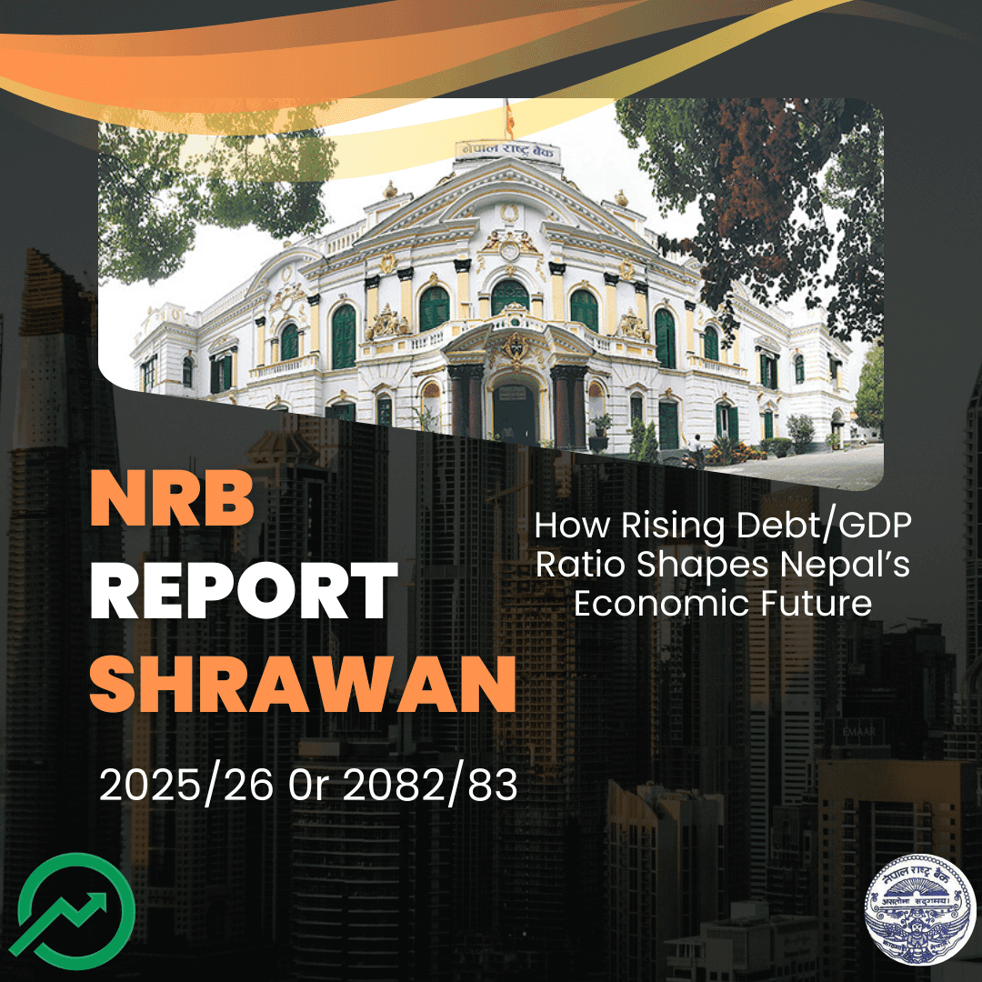How Rising Debt/GDP Ratio Shapes Nepal’s Economic Future