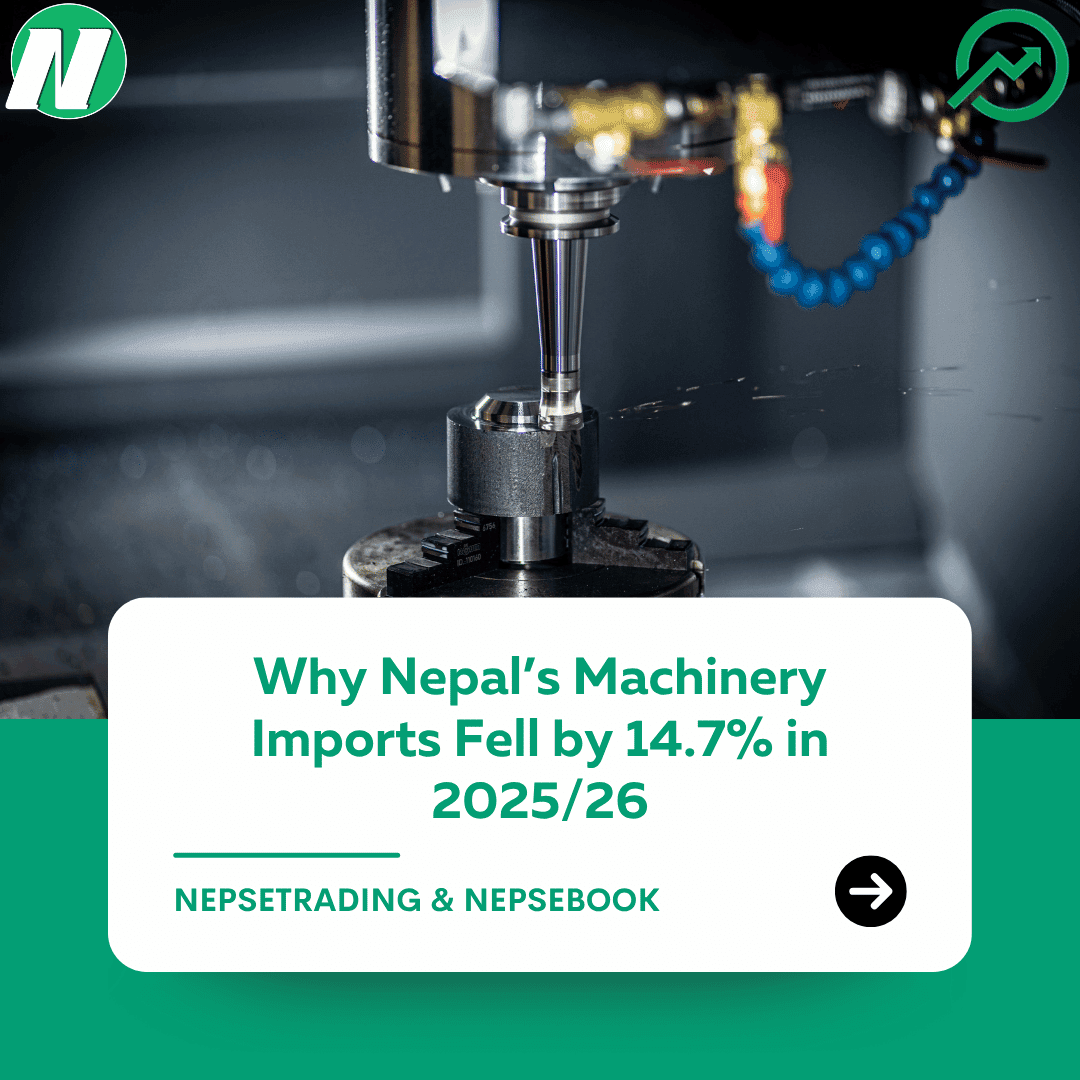 Why Nepal’s Machinery Imports Fell by 14.7% in 2025/26