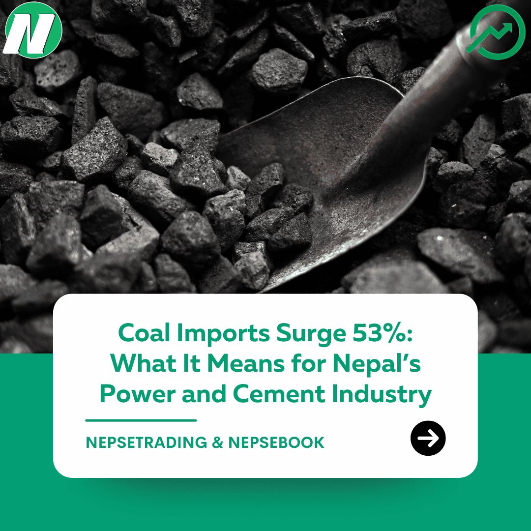 Coal Imports Surge 53%: What It Means for Nepal’s Power and Cement Industry
