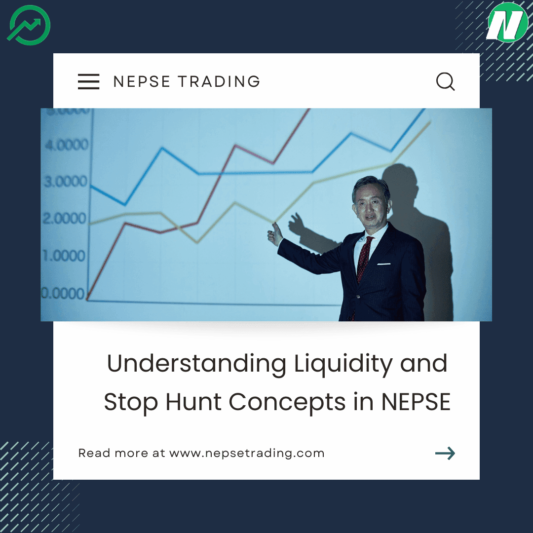 Understanding Liquidity and Stop Hunt Concepts in NEPSE
