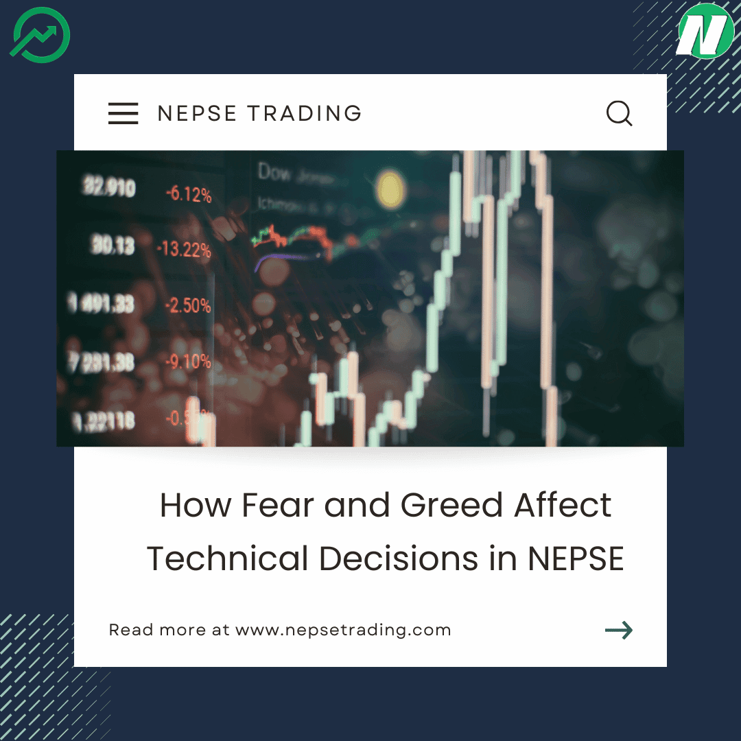 How Fear and Greed Affect Technical Decisions in NEPSE