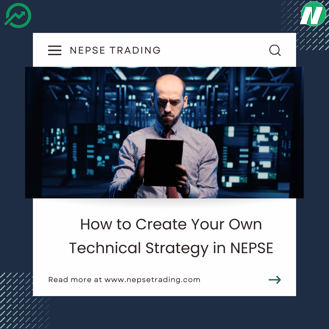 How to Create Your Own Technical Strategy in NEPSE