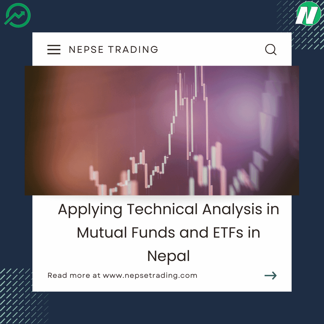 Applying Technical Analysis in Mutual Funds and ETFs in Nepal
