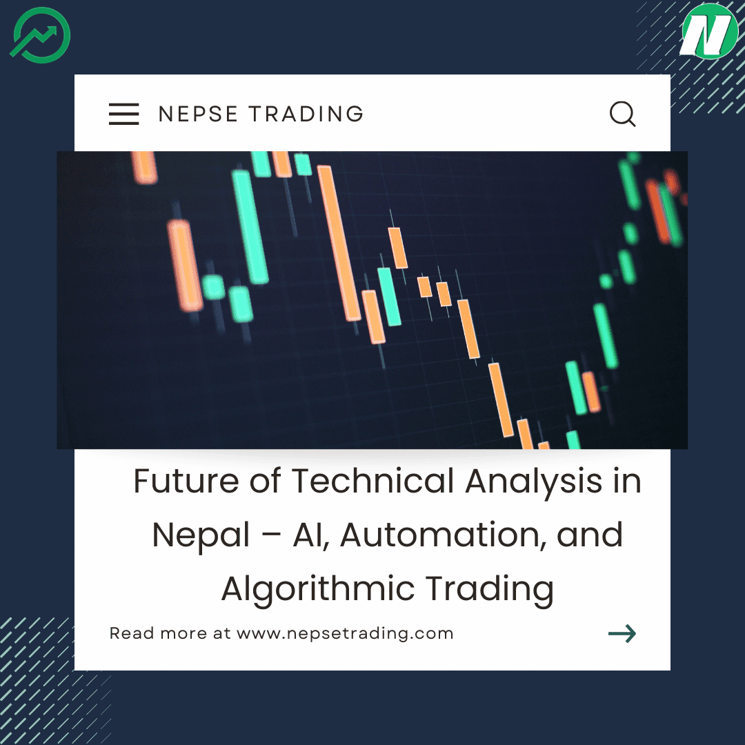 Future of Technical Analysis in Nepal – AI, Automation, and Algorithmic Trading