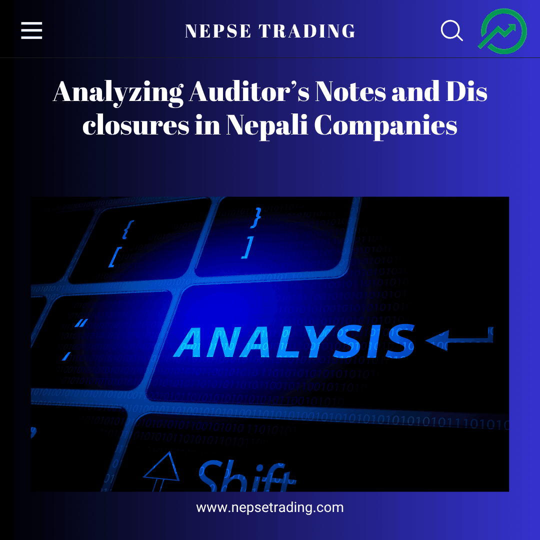 Analyzing Auditor’s Notes and Disclosures in Nepali Companies