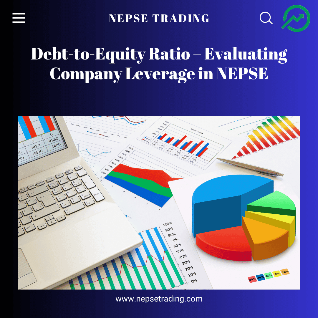 Debt-to-Equity Ratio – Evaluating Company Leverage in NEPSE