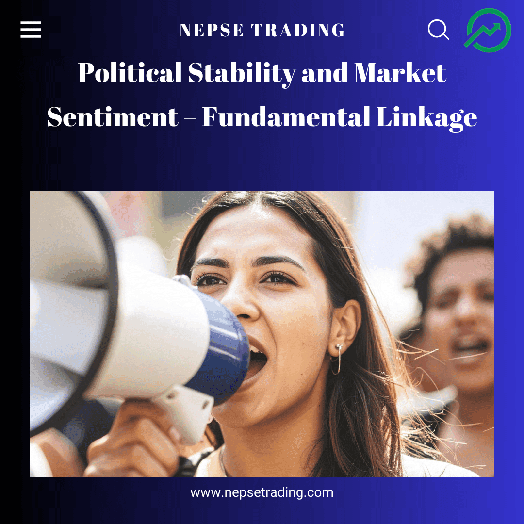 Political Stability and Market Sentiment – Fundamental Linkage
