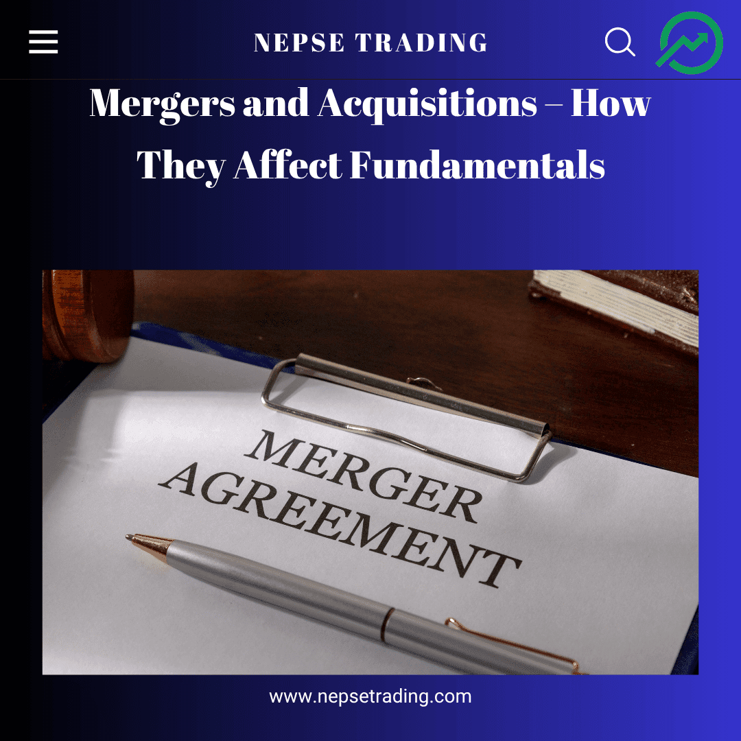 Mergers and Acquisitions – How They Affect Fundamentals