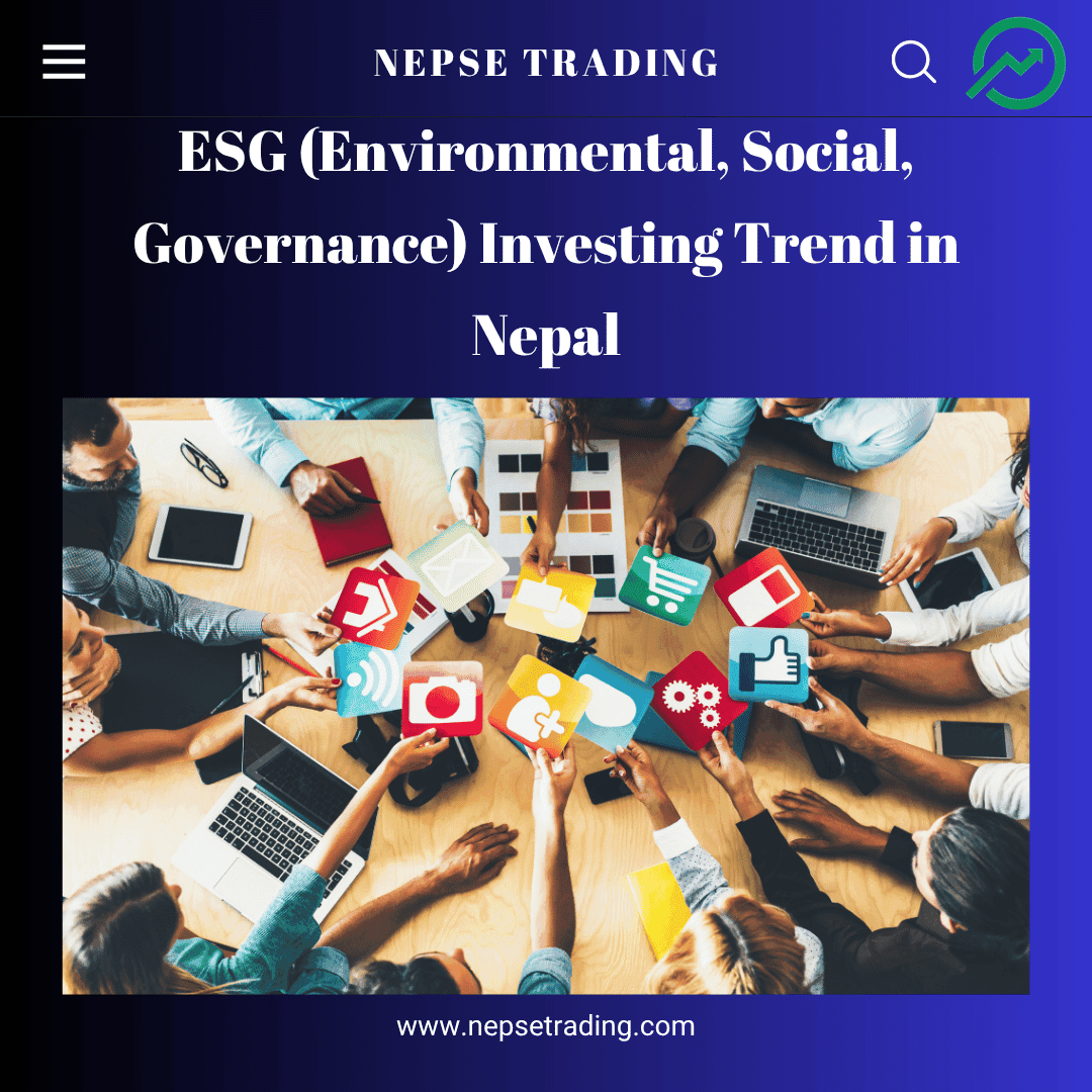 ESG (Environmental, Social, Governance) Investing Trend in Nepal