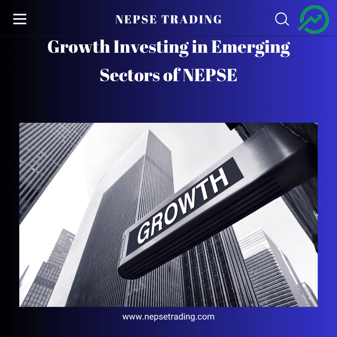 Growth Investing in Emerging Sectors of NEPSE