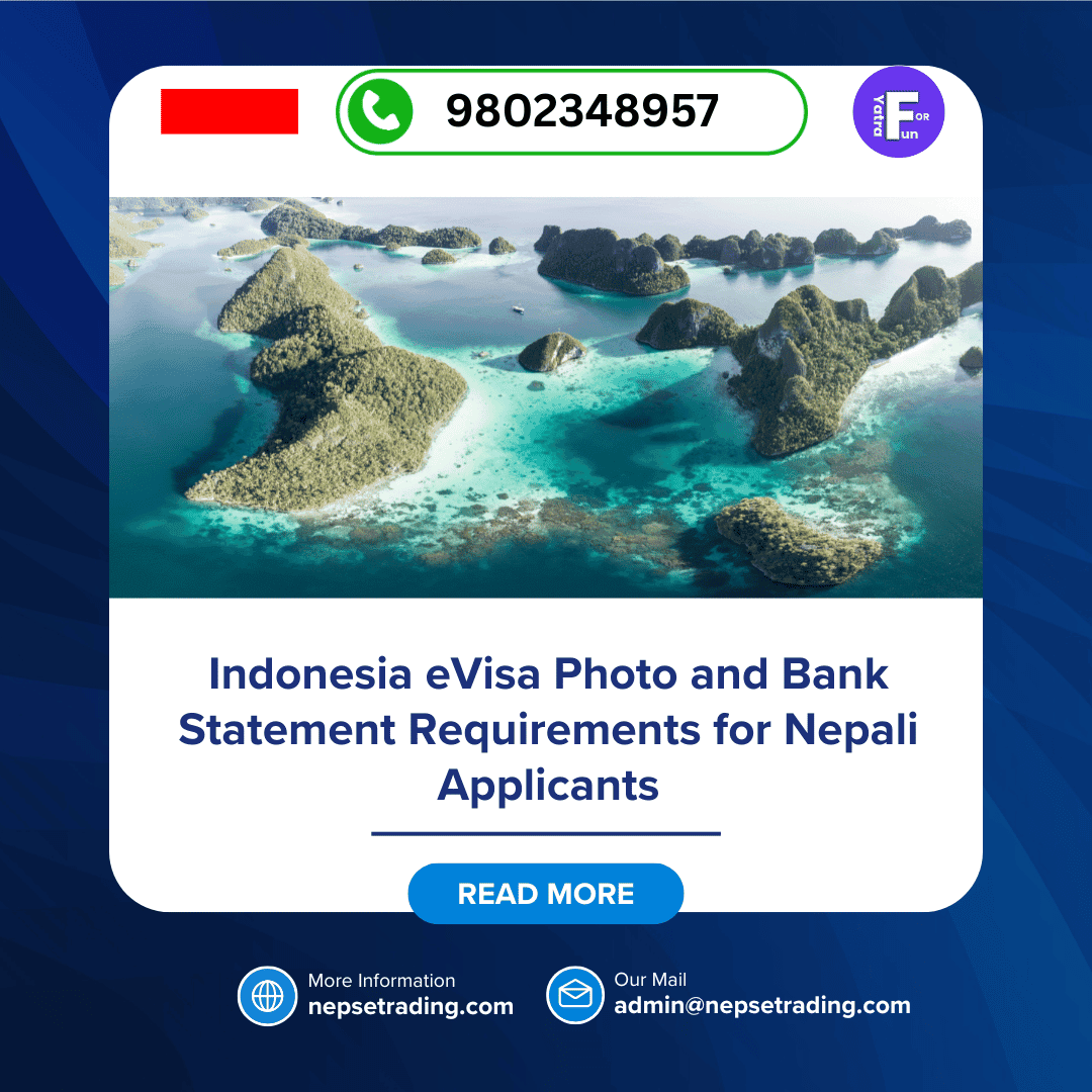 Indonesia eVisa Photo and Bank Statement Requirements for Nepali Applicants