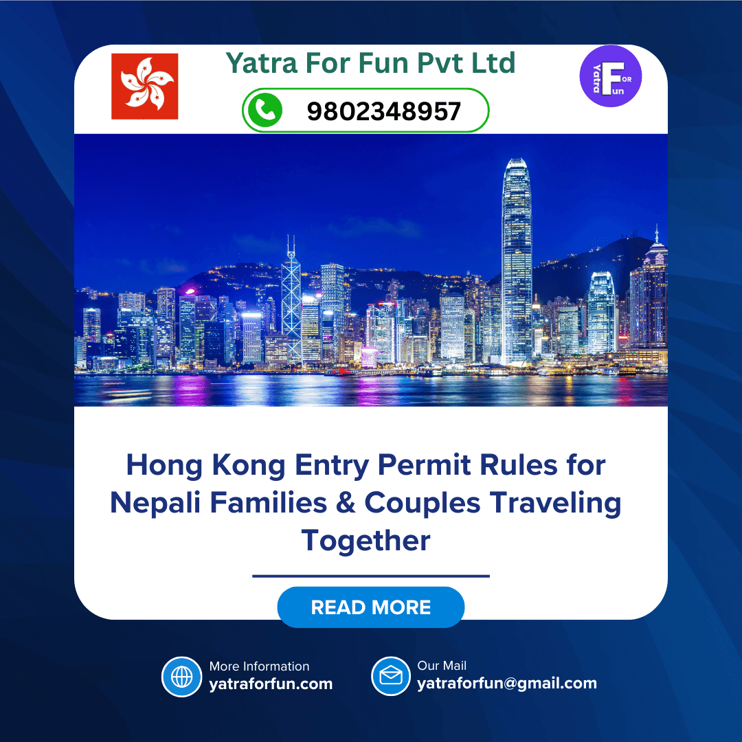 Hong Kong Entry Permit Rules for Nepali Families & Couples Traveling Together