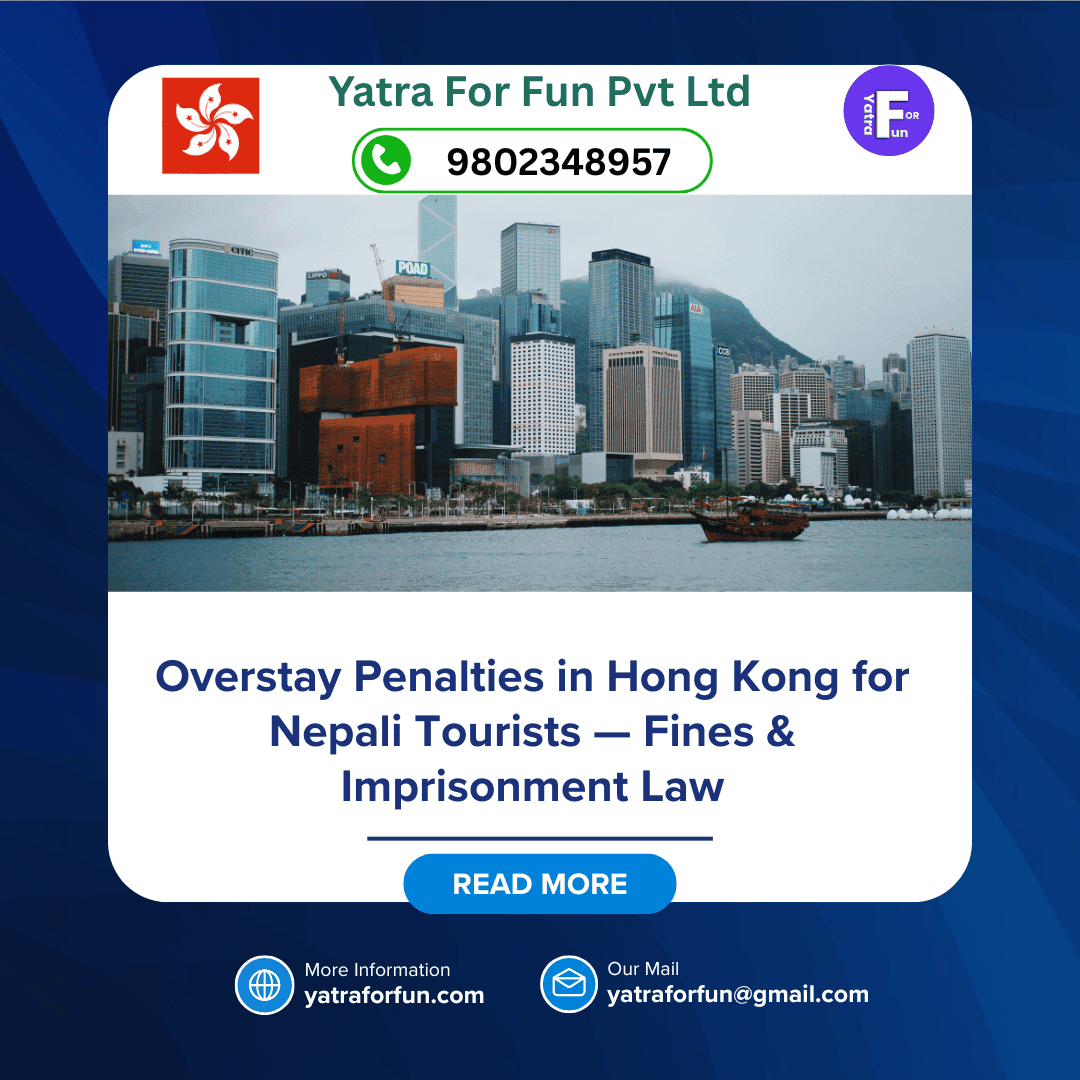 Overstay Penalties in Hong Kong for Nepali Tourists — Fines & Imprisonment Law
