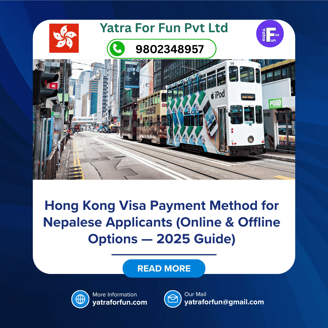 Hong Kong Visa Payment Method for Nepalese Applicants (Online & Offline Options — 2025 Guide)