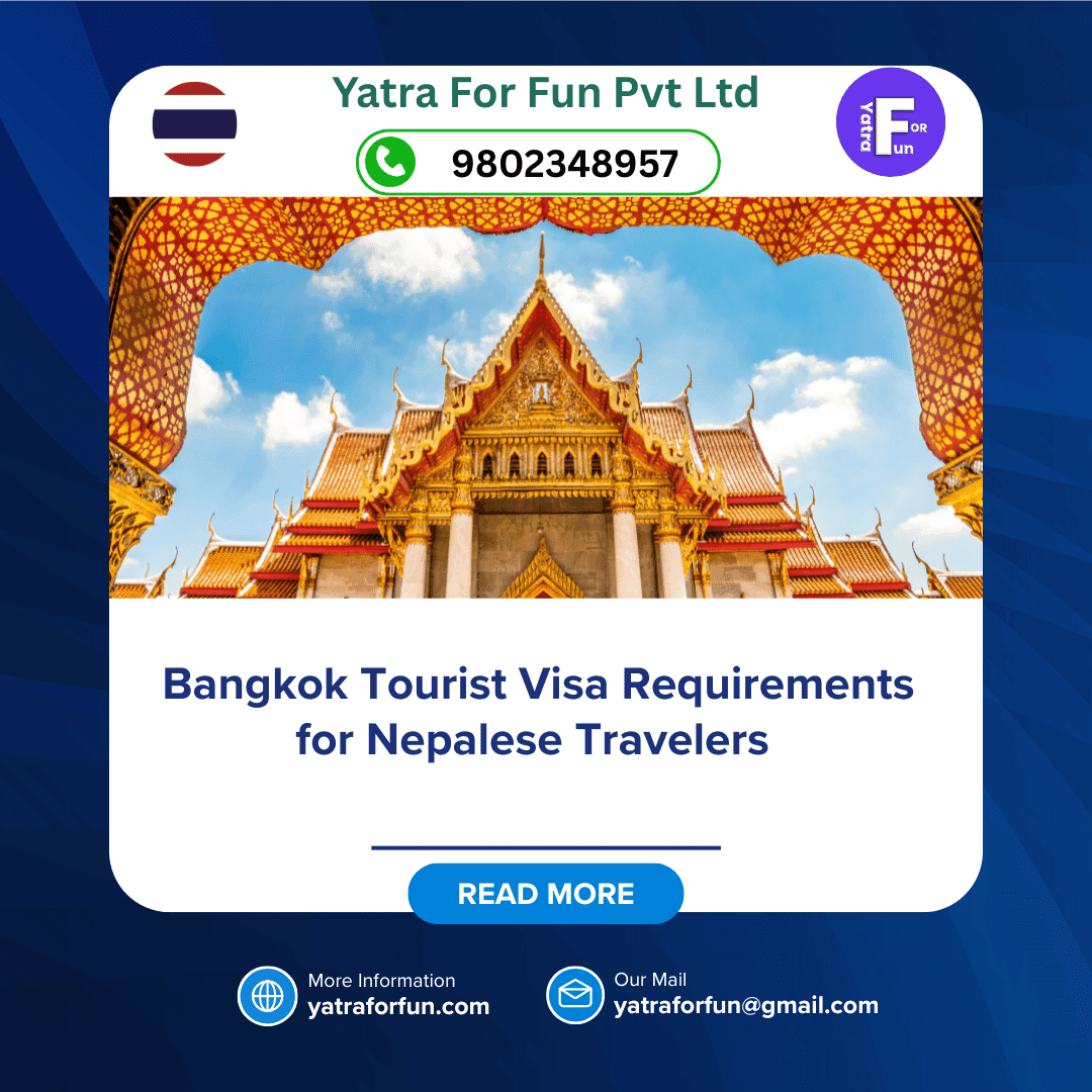 Bangkok Tourist Visa Requirements for Nepalese Travelers