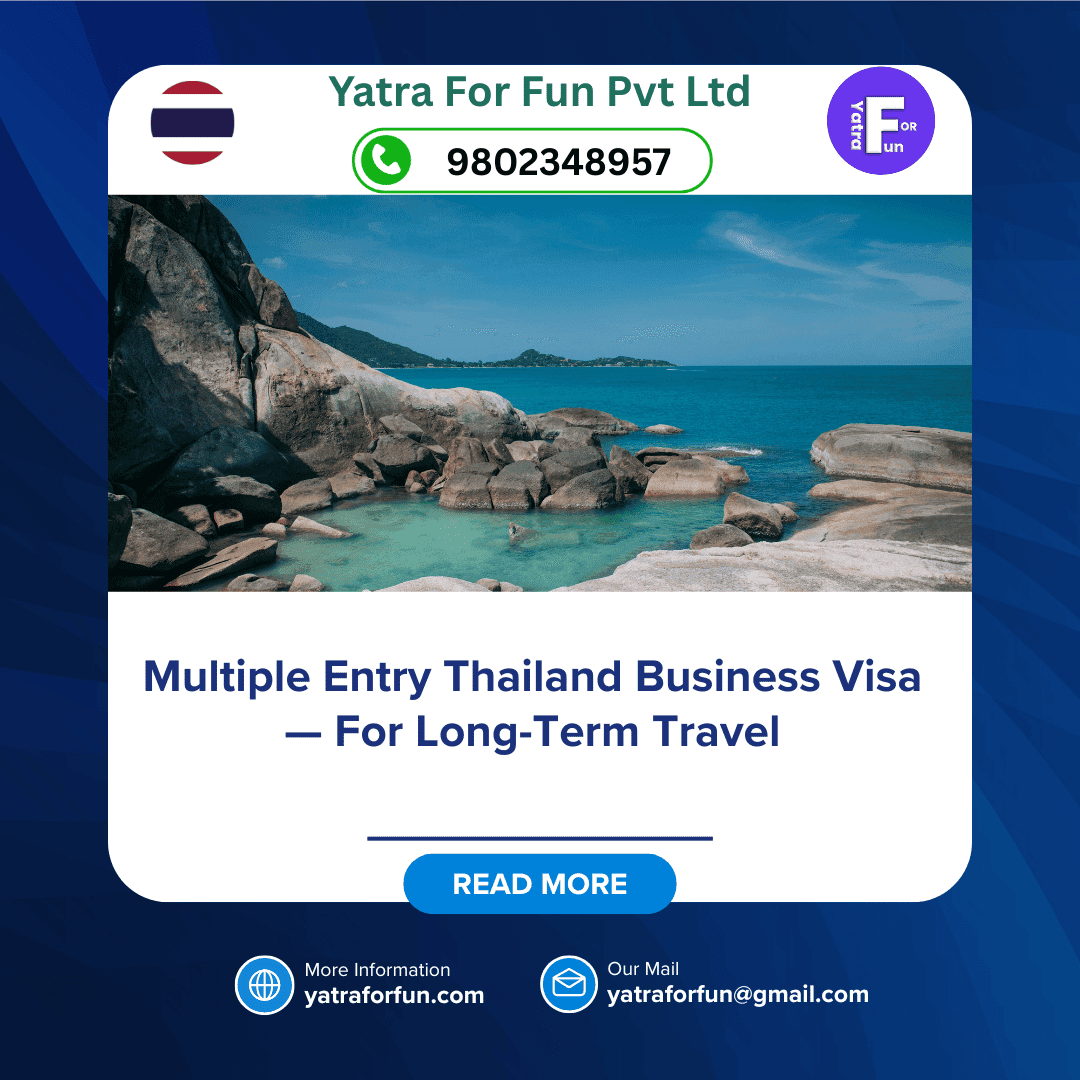 Multiple Entry Thailand Business Visa — For Long-Term Travel