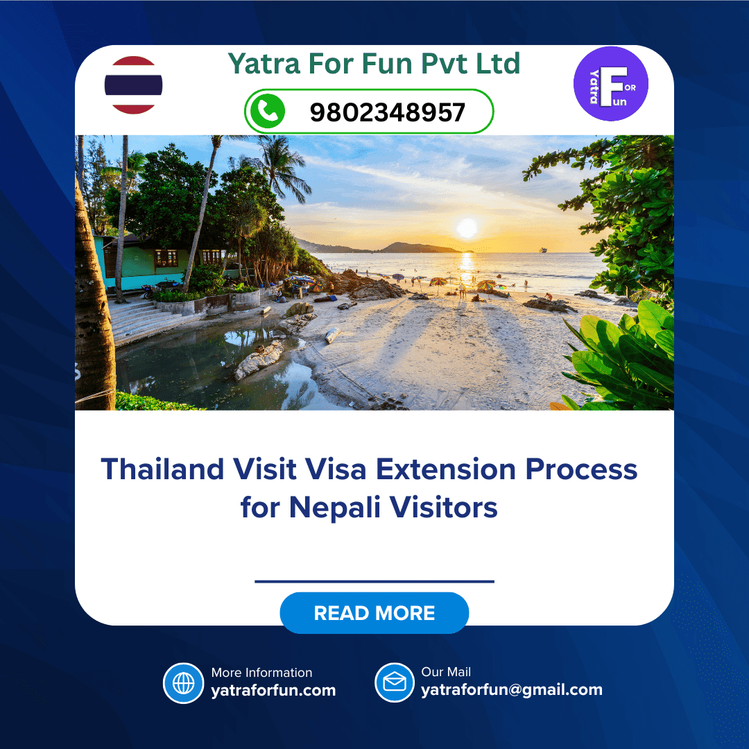 Thailand Visit Visa Extension Process for Nepali Visitors