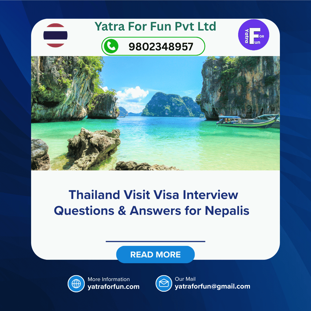 Thailand Visit Visa Interview Questions & Answers for Nepalis