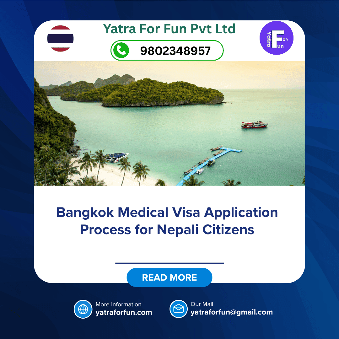 Bangkok Medical Visa Application Process for Nepali Citizens