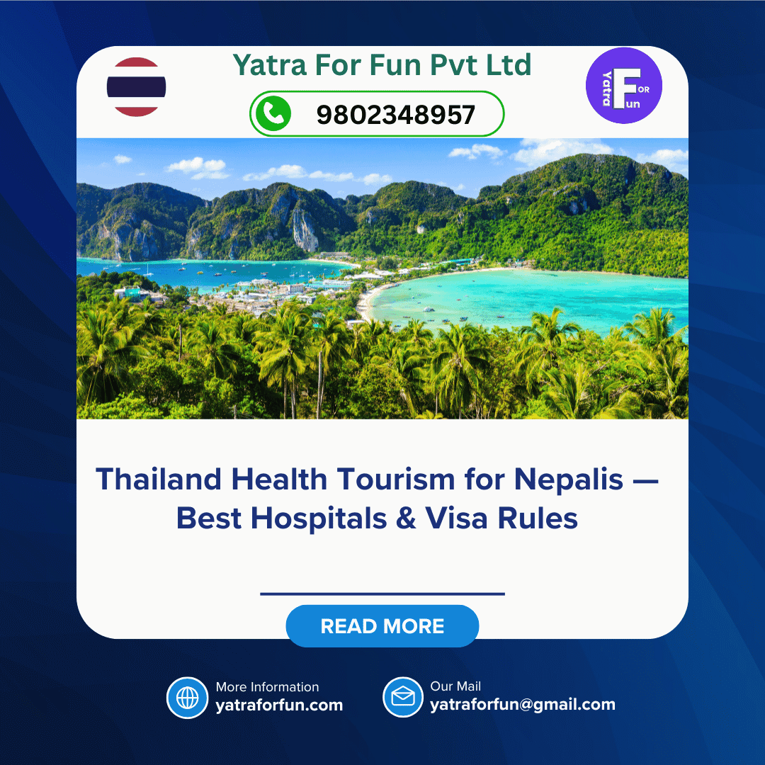 Thailand Health Tourism for Nepalis — Best Hospitals & Visa Rules