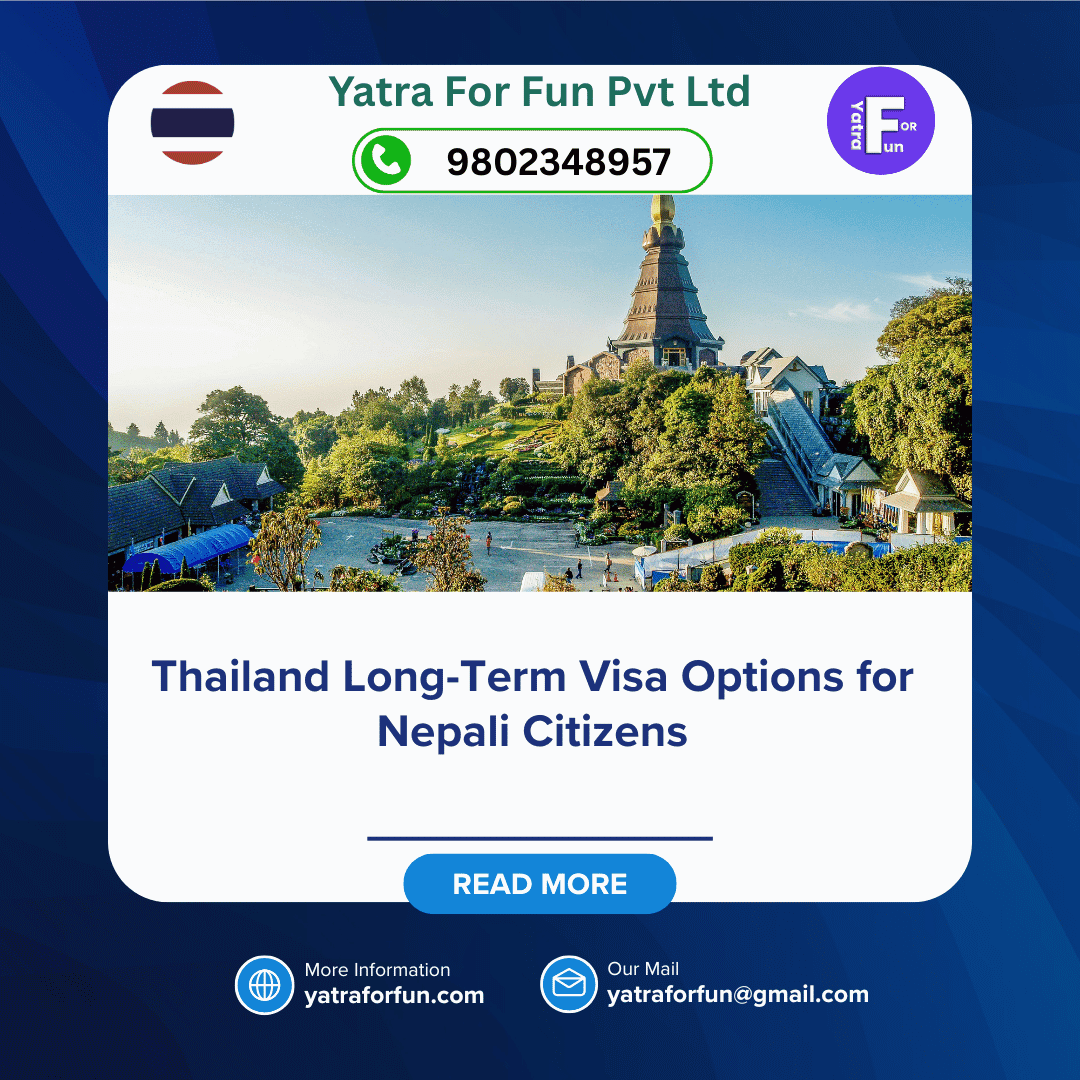 Thailand Long-Term Visa Options for Nepali Citizens