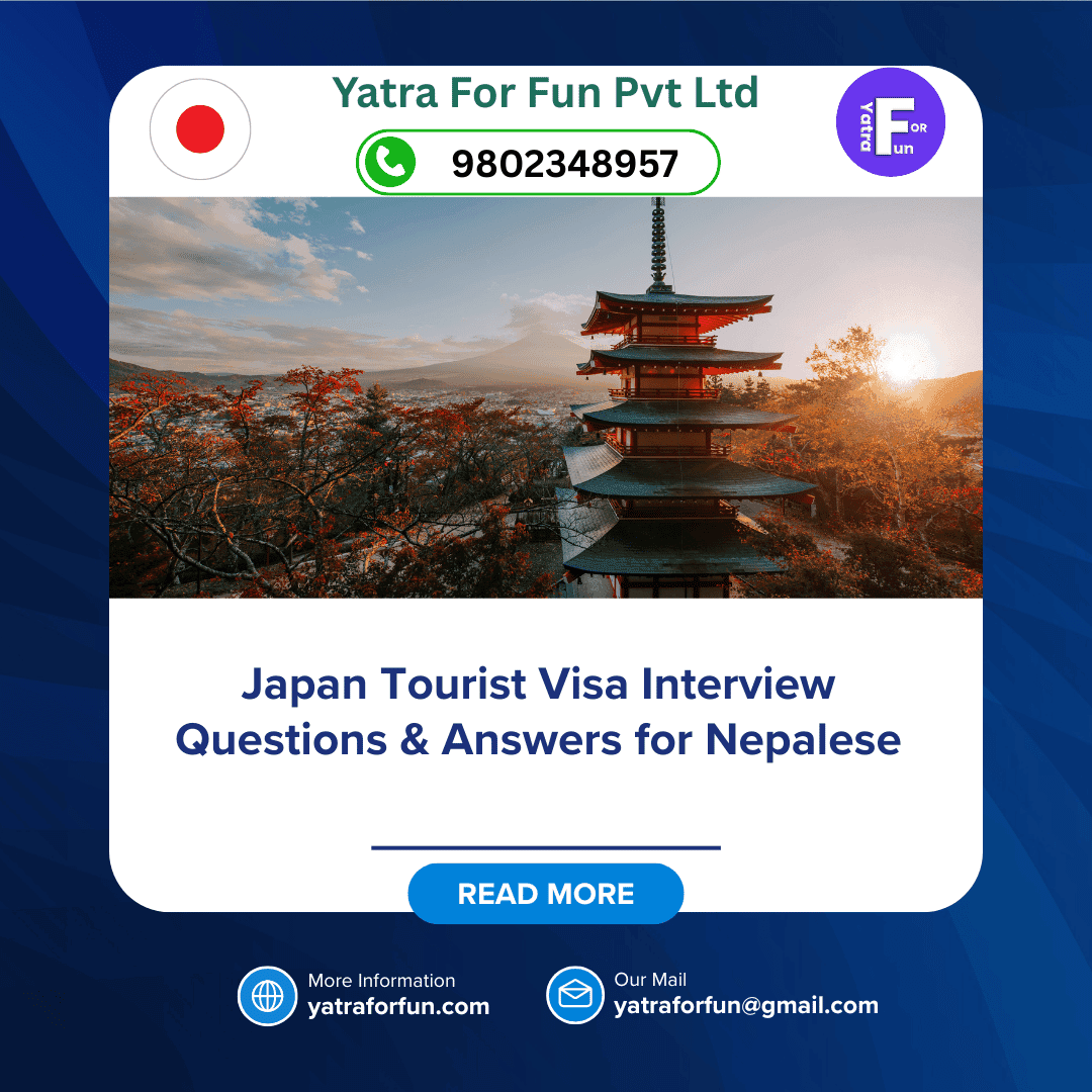 Japan Tourist Visa Interview Questions & Answers for Nepalese