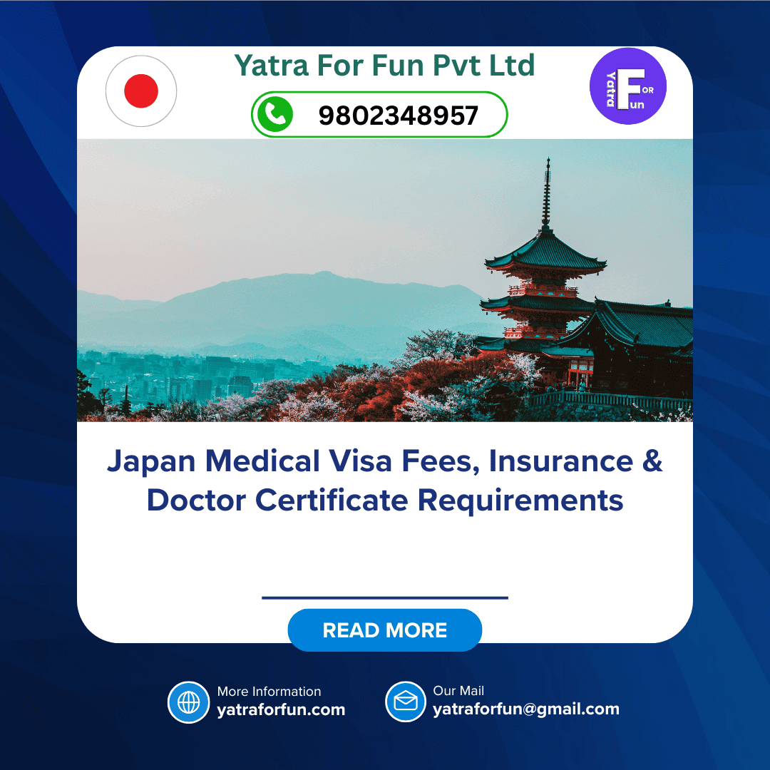Japan Medical Visa Fees, Insurance & Doctor Certificate Requirements