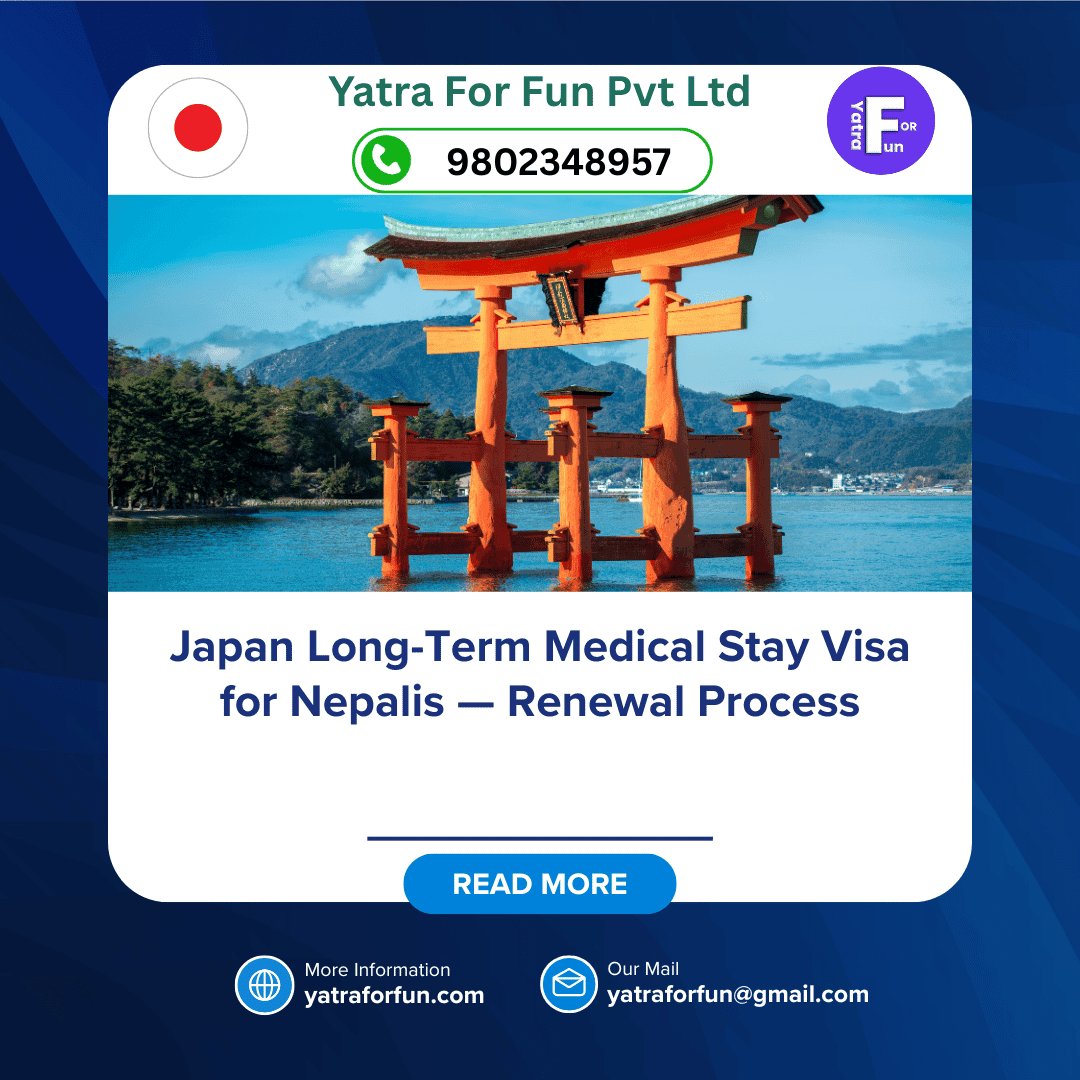 Japan Long-Term Medical Stay Visa for Nepalis — Renewal Process