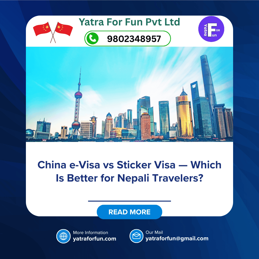 China e-Visa vs Sticker Visa — Which Is Better for Nepali Travelers?