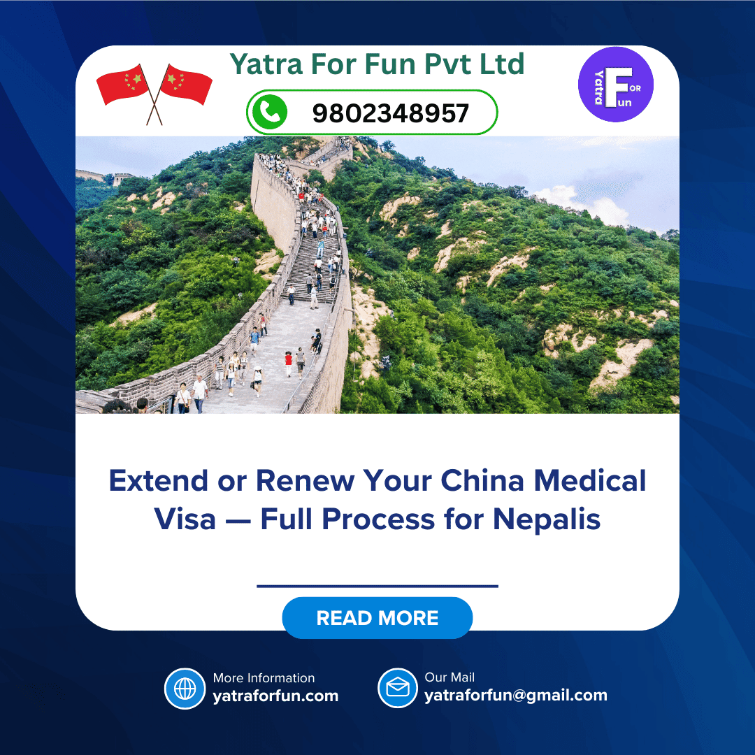 Extend or Renew Your China Medical Visa — Full Process for Nepalis