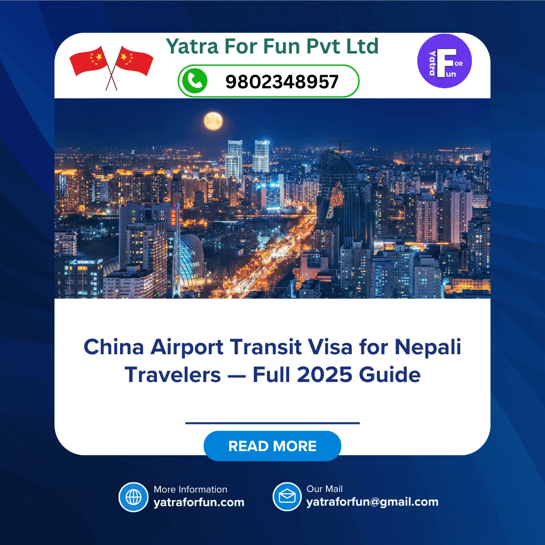China Airport Transit Visa for Nepali Travelers — Full 2025 Guide