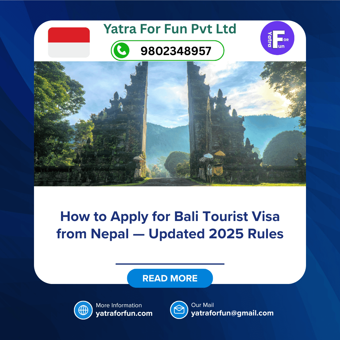 How to Apply for Bali Tourist Visa from Nepal — Updated 2025 Rules