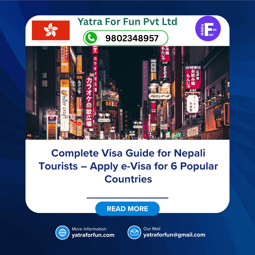 Complete Visa Guide for Nepali Tourists – Apply e-Visa for 6 Popular Countries