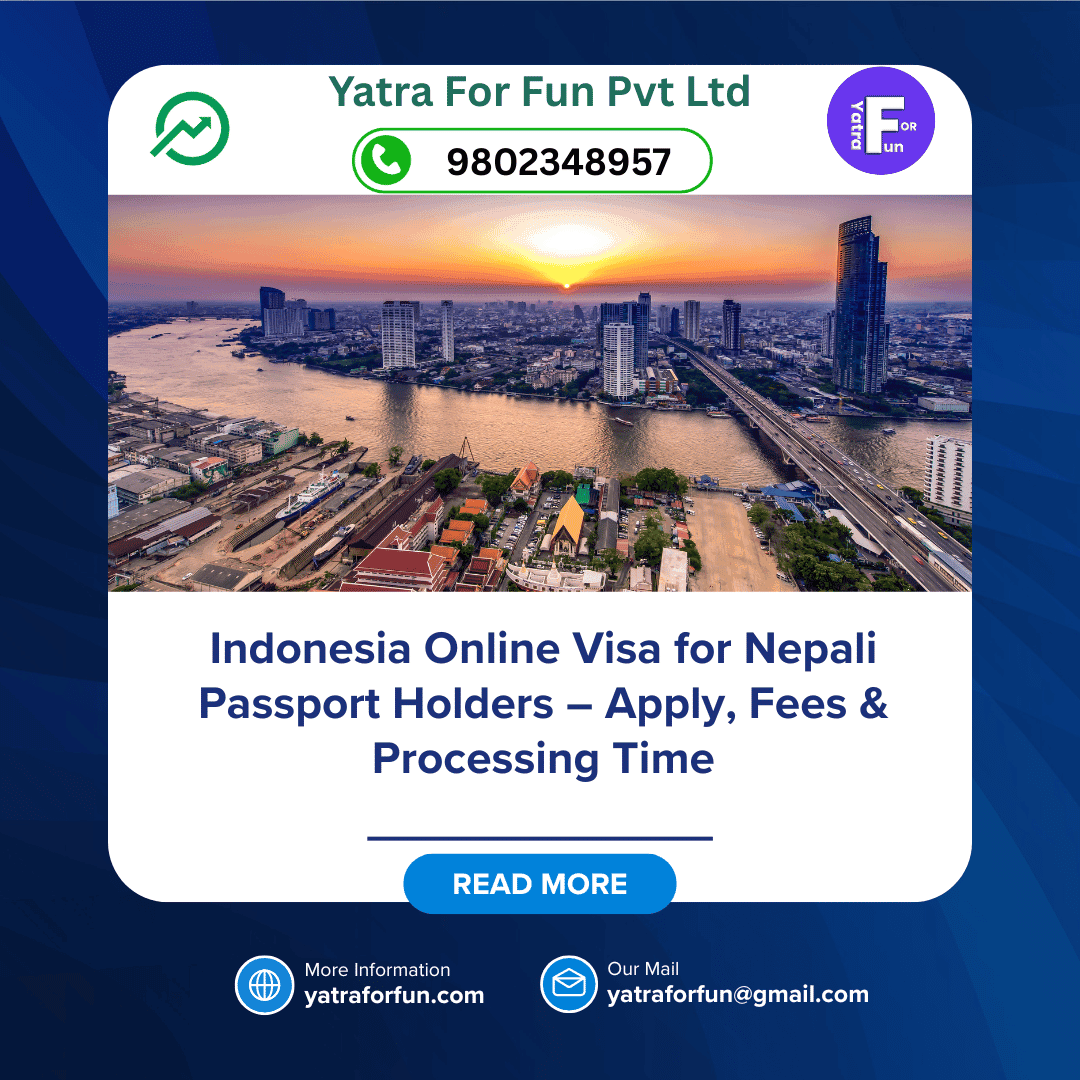 Indonesia Online Visa for Nepali Passport Holders – Apply, Fees & Processing Time