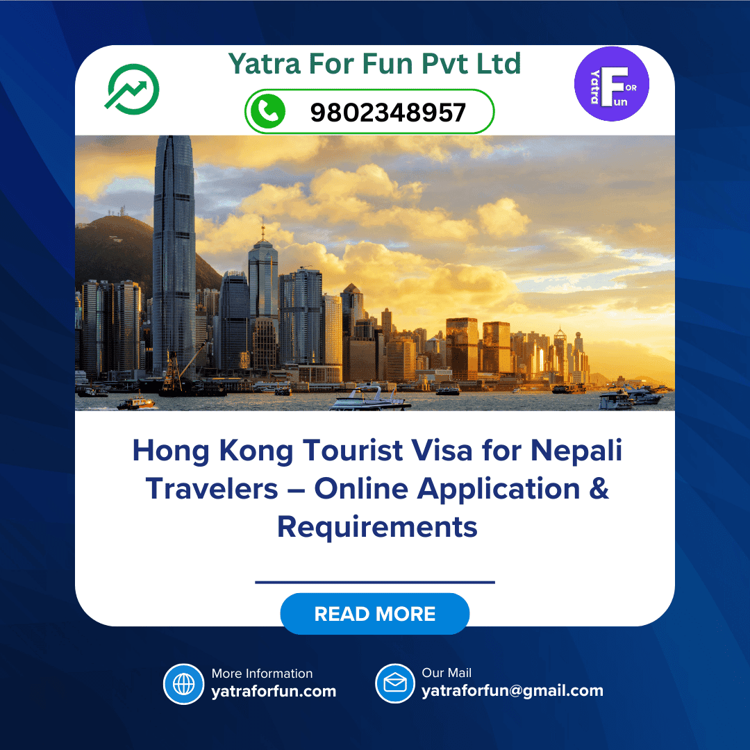 Hong Kong Tourist Visa for Nepali Travelers – Online Application & Requirements
