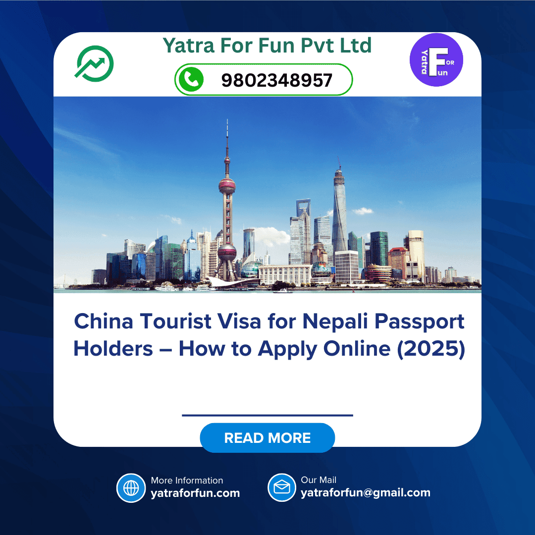 China Tourist Visa for Nepali Passport Holders – How to Apply Online (2025)