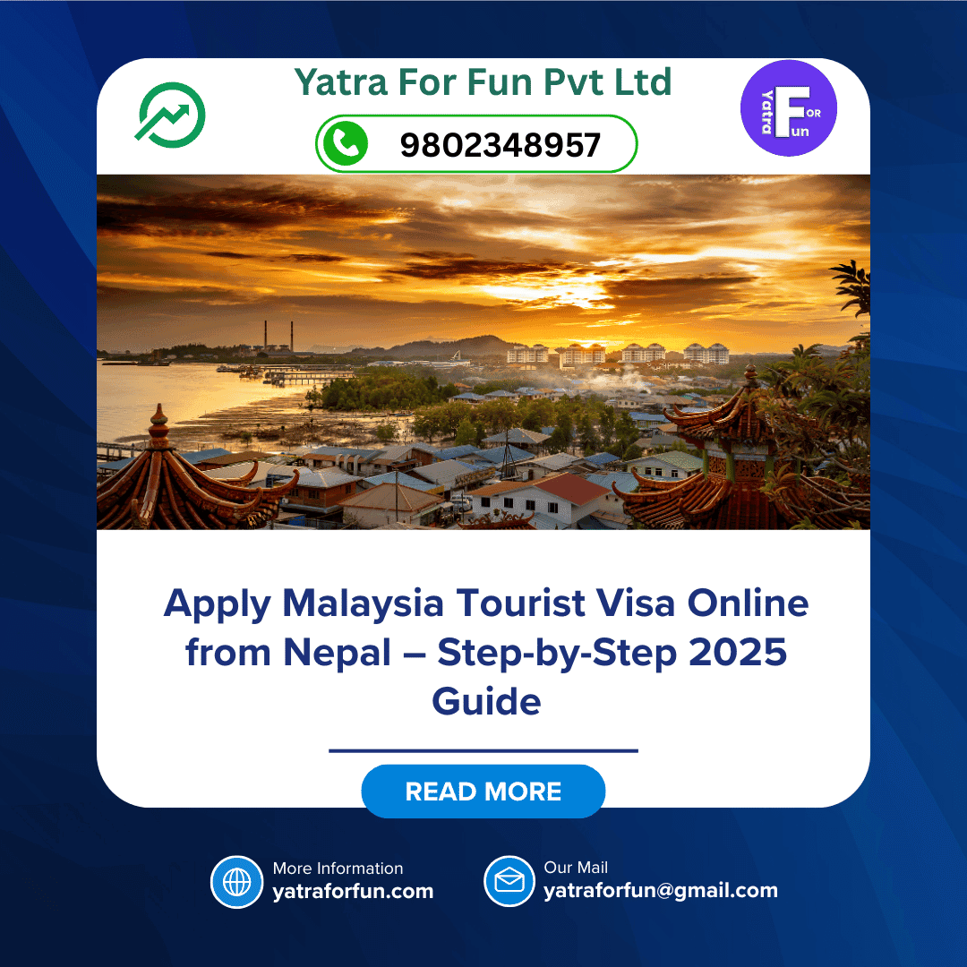 Apply Malaysia Tourist Visa Online from Nepal – Step-by-Step 2025 Guide