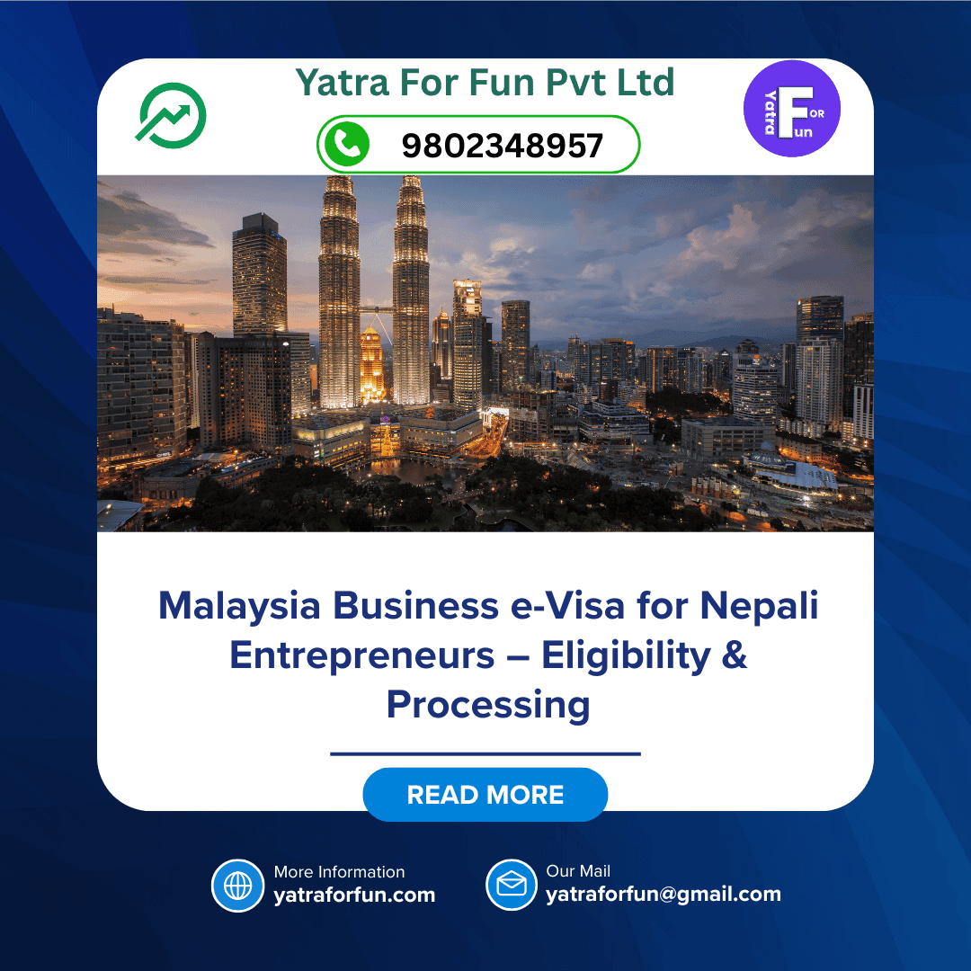 Malaysia Business e-Visa for Nepali Entrepreneurs – Eligibility & Processing