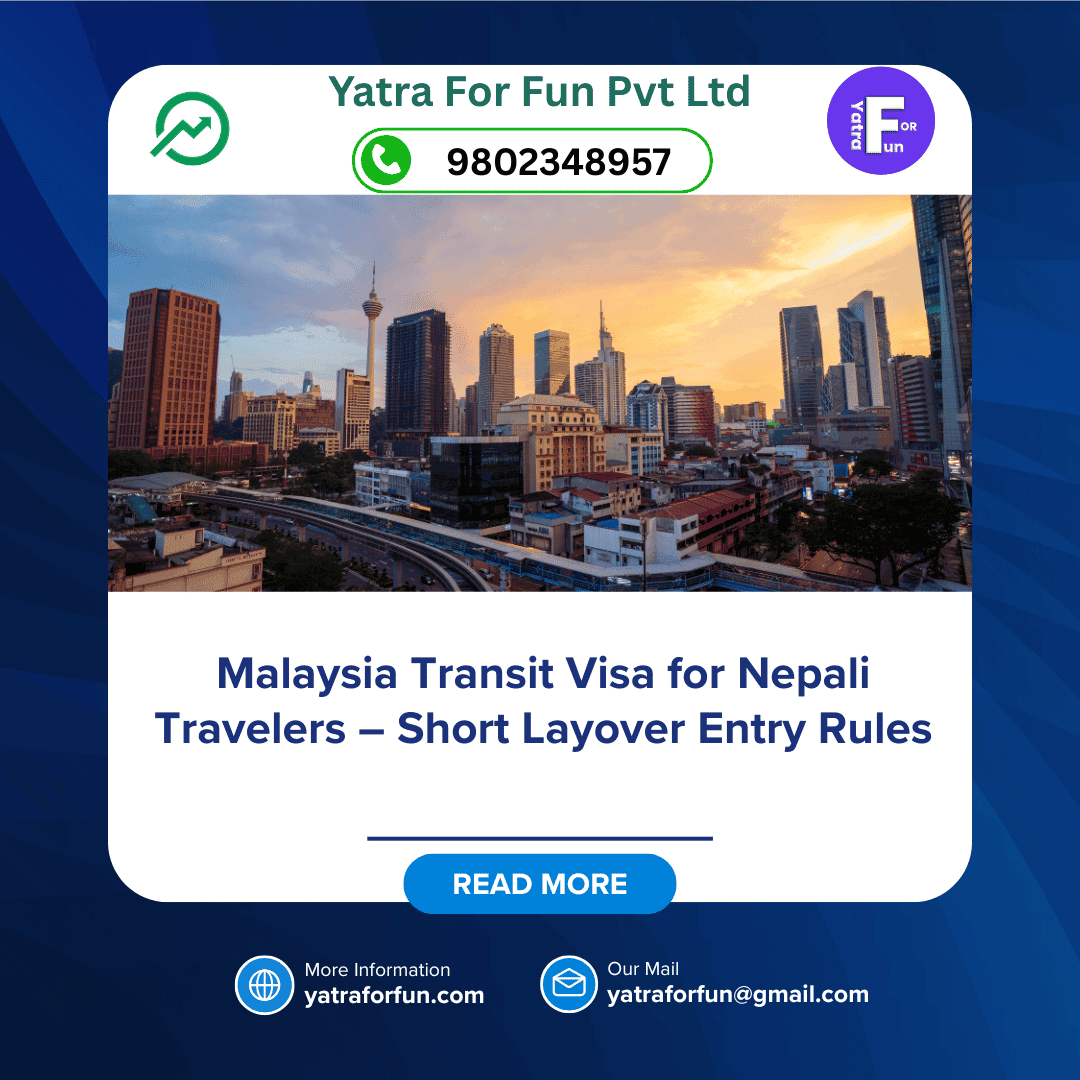 Malaysia Transit Visa for Nepali Travelers – Short Layover Entry Rules