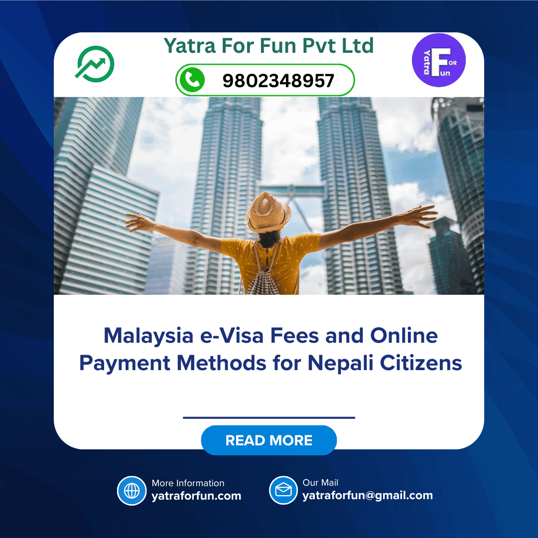 Malaysia e-Visa Fees and Online Payment Methods for Nepali Citizens