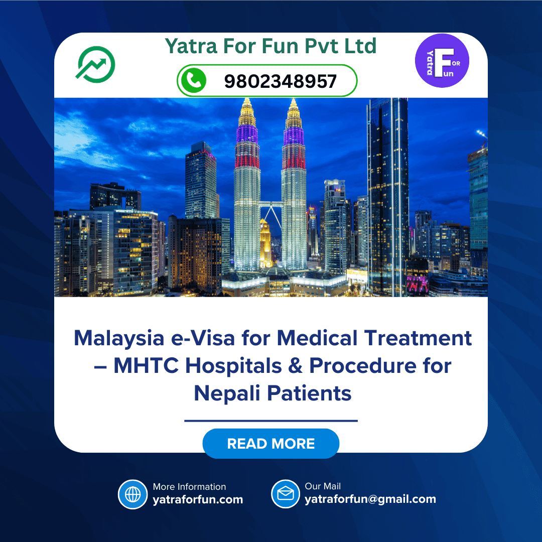 Malaysia e-Visa for Medical Treatment – MHTC Hospitals & Procedure for Nepali Patients