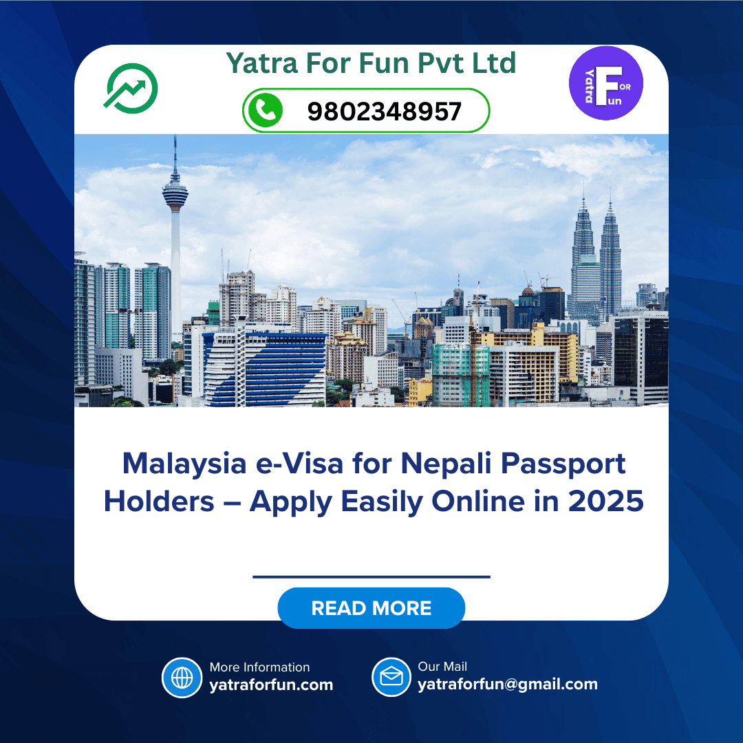 Malaysia e-Visa for Nepali Passport Holders – Apply Easily Online in 2025