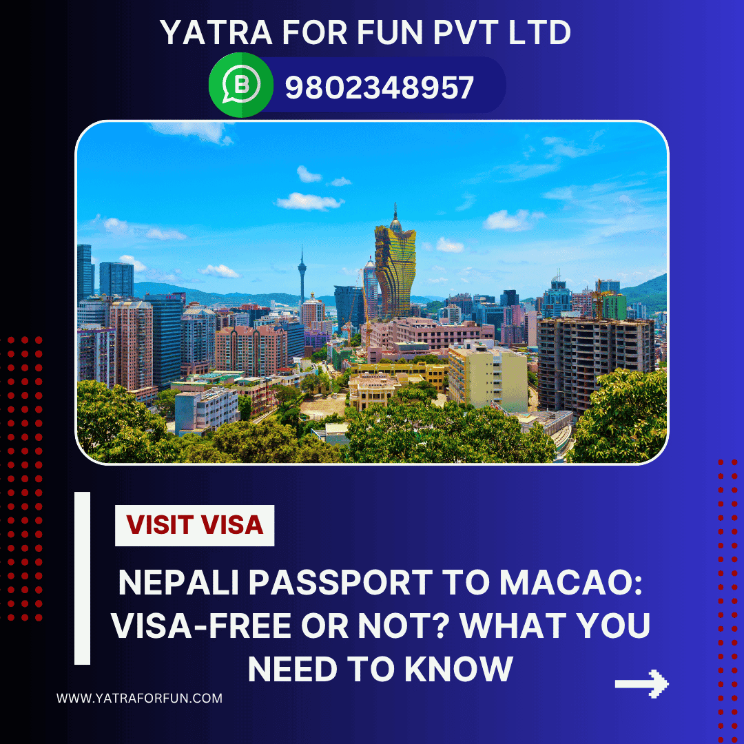 Nepali Passport to Macao: Visa-free or Not? What You Need to Know
