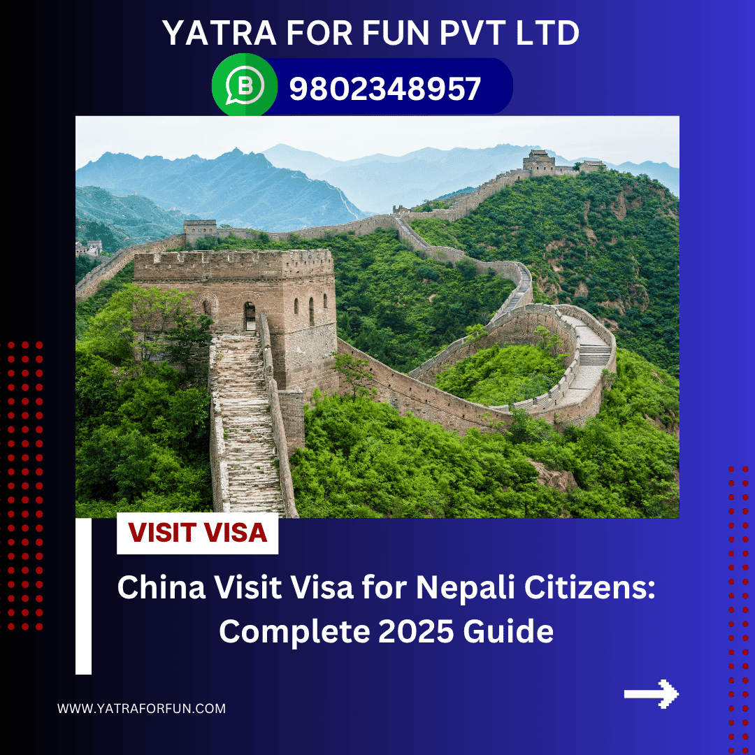 China Visit Visa for Nepali Citizens: Complete 2025 Guide