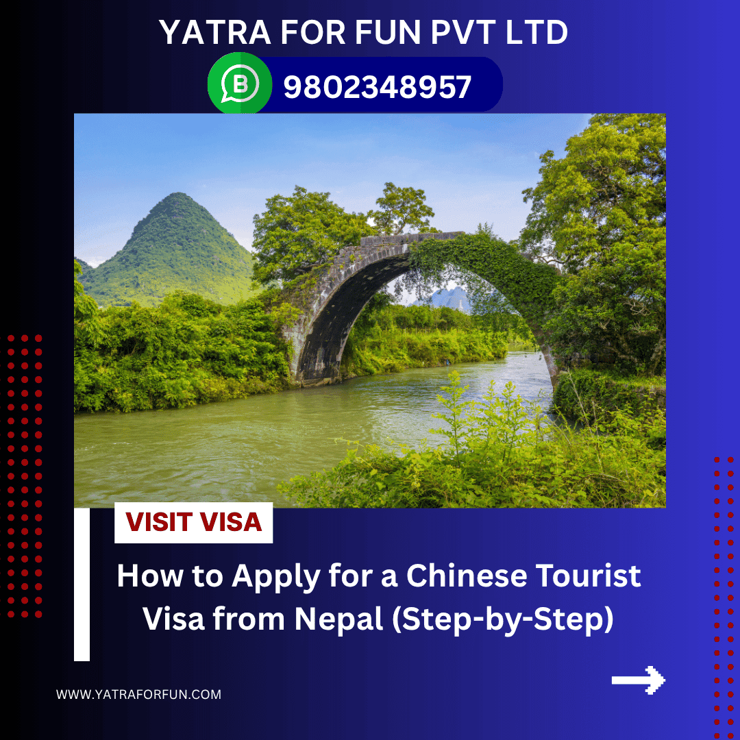 How to Apply for a Chinese Tourist Visa from Nepal (Step-by-Step)