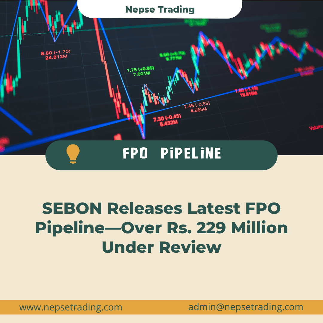 SEBON Releases Latest FPO Pipeline—Over Rs. 229 Million Under Review